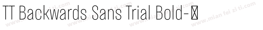 TT Backwards Sans Trial Bold字体转换